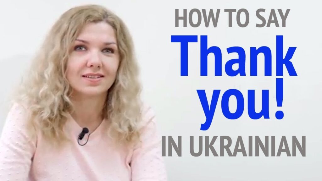 Learn How To Say Thank You In Ukrainian: A Beginner’S Guide